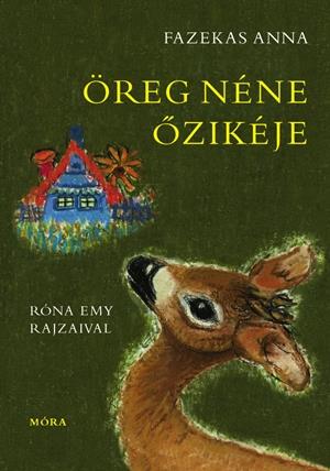Öreg néne őzikéje - Róna Emy krétarajzaival