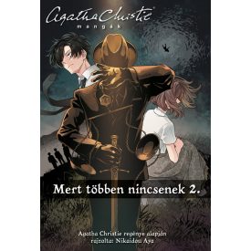 Agatha Christie mangák: Mert többen nincsenek 2.
