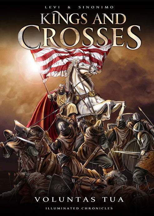 Kings and Crosses – Book One: Voluntas Tua / Thy Will Be Done!