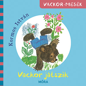 Vackor játszik - Kormos István